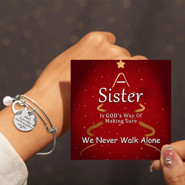 Hot Sale -A Sister Is God's Way Of Making Sure We Never Walk Alone Bangle